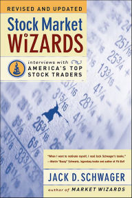 Title: Stock Market Wizards: Interviews with America's Top Stock Traders, Author: Jack D. Schwager