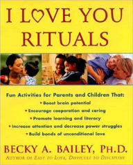 Title: I Love You Rituals, Author: Becky A Bailey