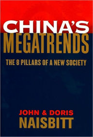 Title: China's Megatrends: The 8 Pillars of a New Society, Author: John Naisbitt