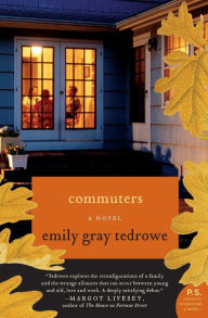 Title: Commuters, Author: Emily Gray Tedrowe