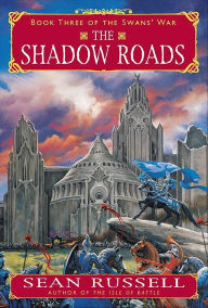 Ebook free download for mobile txt The Shadow Roads (English Edition) 9780061859755 by Sean Russell MOBI RTF