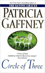 Title: Circle of Three: A Novel, Author: Patricia Gaffney