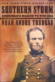 Title: Southern Storm: Sherman's March to the Sea, Author: Noah Andre Trudeau