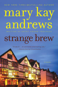 Title: Strange Brew (Callahan Garrity Series #6), Author: Mary Kay Andrews
