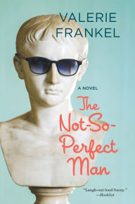 Title: The Not-So-Perfect Man, Author: Valerie Frankel