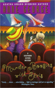 Title: Murder Boogies with Elvis (Southern Sisters Series #8), Author: Anne George