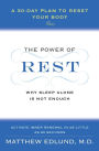 Alternative view 1 of The Power of Rest: Why Sleep Alone Is Not Enough. A 30-Day Plan to Reset Your Body