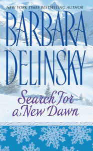 Free audio books downloads for mp3 players Search for a New Dawn 9780061863424 by Barbara Delinsky, Barbara Delinsky PDB (English literature)