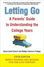 Letting Go (Fifth Edition): A Parents' Guide to Understanding the College Years