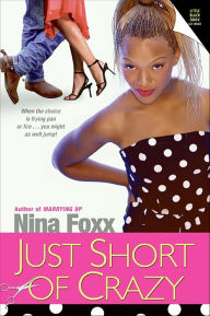 Title: Just Short of Crazy, Author: Nina Foxx
