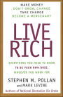 Live Rich: Everything You Need to Know to Be Your Own Boss, Whoever You Work For