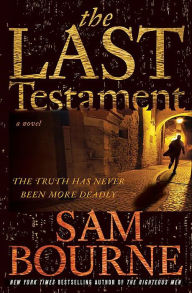 Title: The Last Testament, Author: Sam Bourne