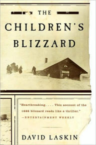 Title: The Children's Blizzard, Author: David Laskin