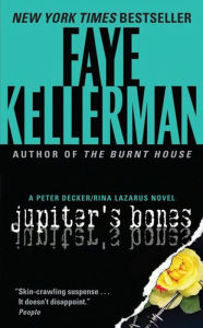 Title: Jupiter's Bones (Peter Decker and Rina Lazarus Series #11), Author: Faye Kellerman