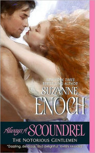 Title: Always a Scoundrel (Notorious Gentlemen Series #3), Author: Suzanne Enoch