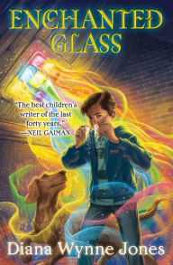 Title: Enchanted Glass, Author: Diana Wynne Jones