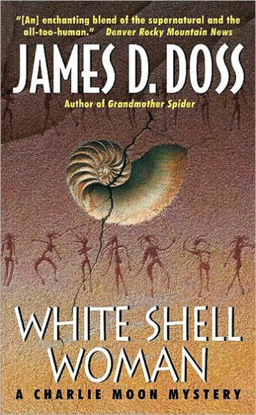 White Shell Woman (Charlie Moon Series #7)