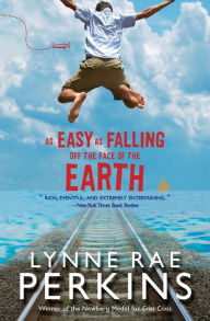 Title: As Easy as Falling Off the Face of the Earth, Author: Lynne Rae Perkins