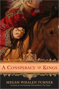 Title: A Conspiracy of Kings (The Queen's Thief Series #4), Author: Megan Whalen Turner