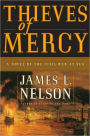 Thieves of Mercy: A Novel of the Civil War at Sea