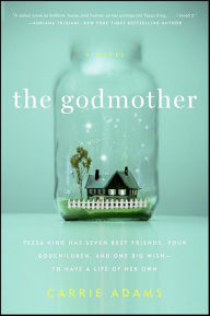 Title: The Godmother: A Novel, Author: Carrie Adams