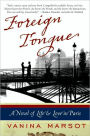 Foreign Tongue: A Novel of Life and Love in Paris