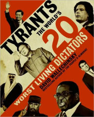 Title: Tyrants: The World's Worst Dictators, Author: David Wallechinsky