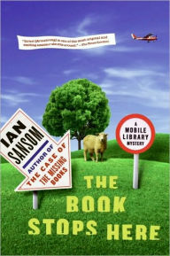 Title: The Book Stops Here (Mobile Library Series #3), Author: Ian  Sansom