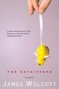 Title: The Catsitters, Author: James  Wolcott