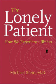 Title: The Lonely Patient: Travels Through Illness, Author: Michael Stein