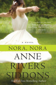 Title: Nora, Nora, Author: Anne Rivers Siddons