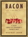 Bacon: A Love Story: A Love Story