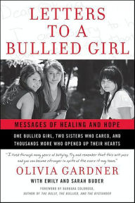 Title: Letters to a Bullied Girl: Messages of Healing and Hope, Author: Olivia Gardner