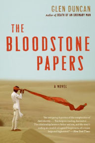 Title: The Bloodstone Papers: A Novel, Author: Glen Duncan