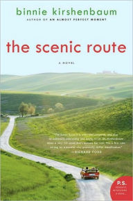 Title: The Scenic Route: A Novel, Author: Binnie Kirshenbaum