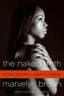 The Naked Truth: Young, Beautiful, and (HIV) Positive