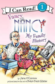 Title: Fancy Nancy: My Family History (I Can Read Book 1 Series), Author: Jane O'Connor