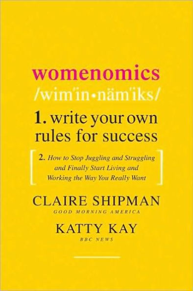 Womenomics: Work Less, Achieve More, Live Better