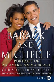 Title: Barack and Michelle: Portrait of an American Marriage, Author: Christopher Andersen