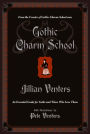 Gothic Charm School: An Essential Guide for Goths and Those Who Love Them