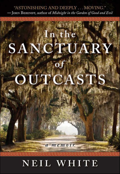 In the Sanctuary of Outcasts: A Memoir