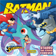 Batman Classic: Starro and Stripes Forever: With Superman and Wonder Woman