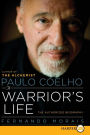 Paulo Coelho: A Warrior's Life: The Authorized Biography