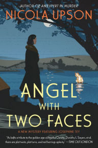 Title: Angel with Two Faces (Josephine Tey Series #2), Author: Nicola Upson