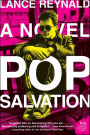 Pop Salvation: A Novel