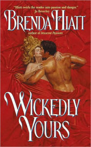 Title: Wickedly Yours, Author: Brenda Hiatt