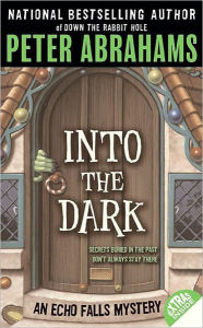 Title: Into the Dark (Echo Falls Series #3), Author: Peter Abrahams