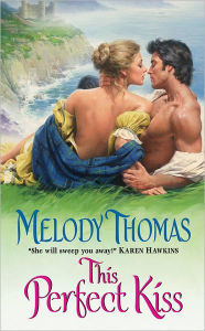 Title: This Perfect Kiss, Author: Melody Thomas