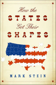 Title: How the States Got Their Shapes, Author: Mark Stein