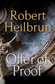 Title: Offer of Proof: A Novel, Author: Robert Heilbrun